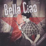 Bella Ciao - 20 Versionen